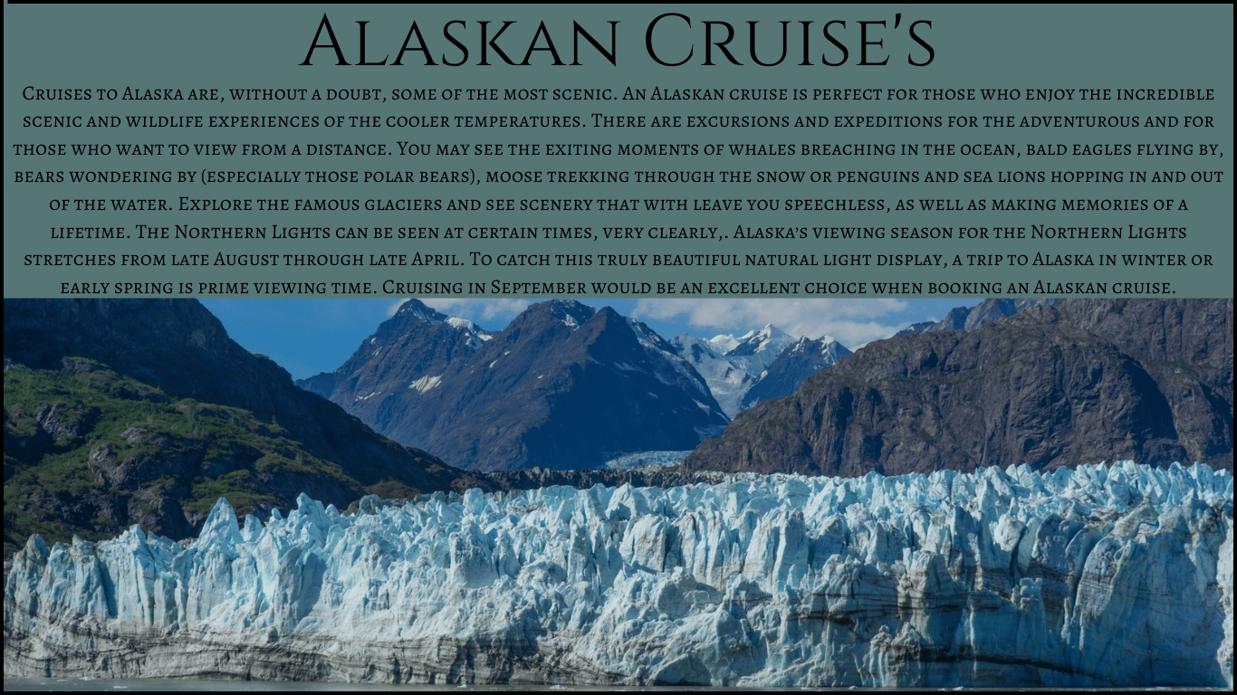 Alaskan cruises and experiences.