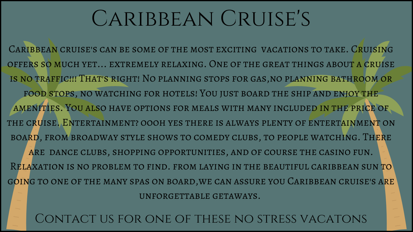 Caribbean cruise's can be some of the most exciting vacations to take. Cruising offers so much yet